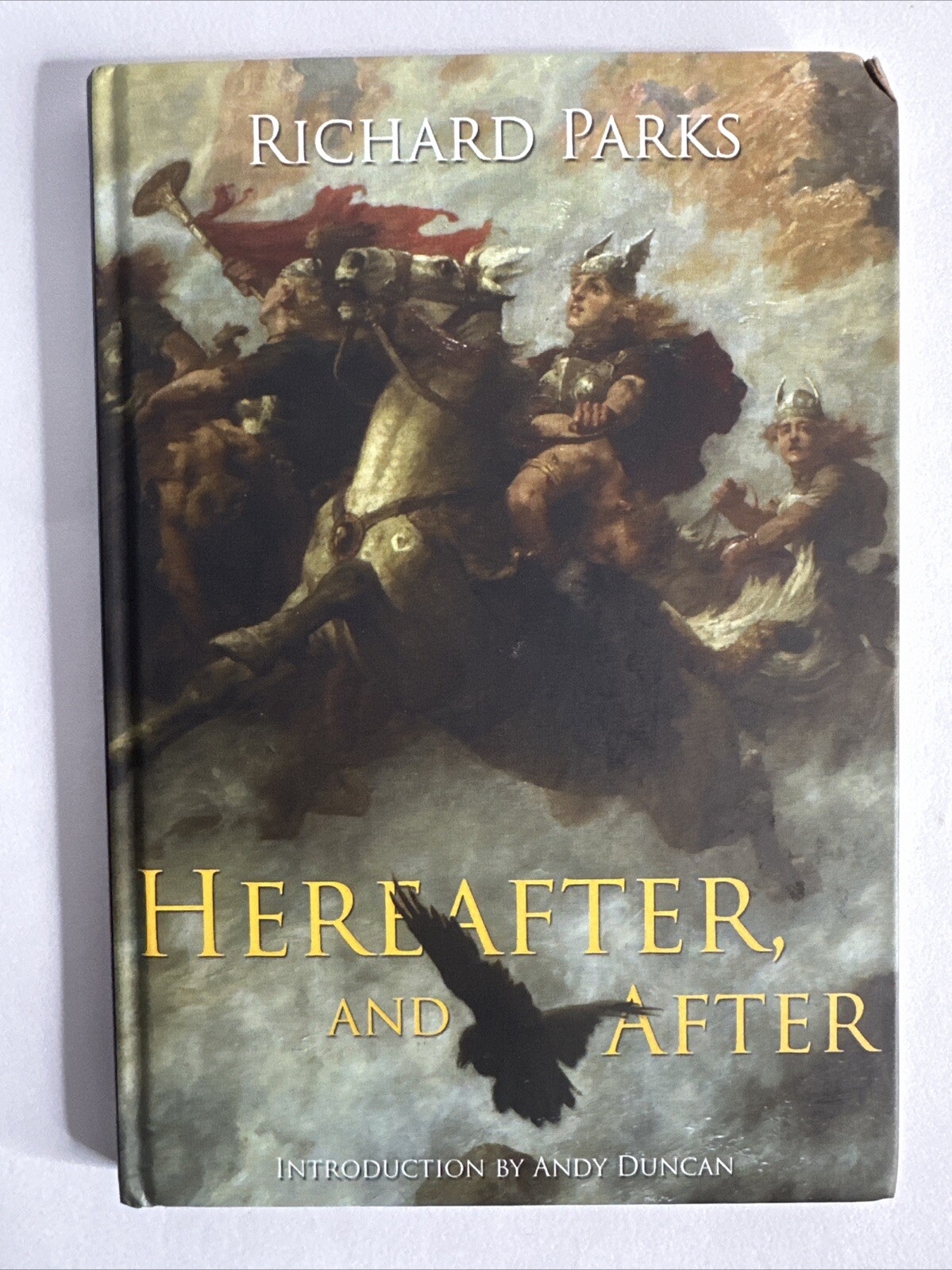 HEREAFTER AND AFTER Richard Parks SIGNED Limited Hardcover FIRST PS 2007 VG