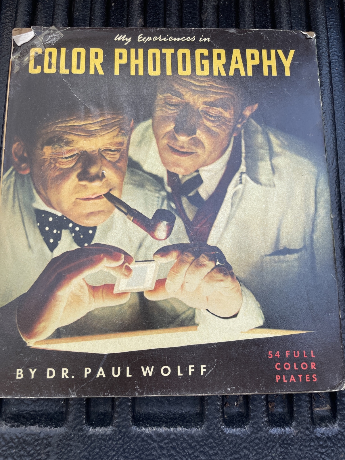 My Experiences In Color Photography By Dr. Paul Wolff 54 Full Color Plates