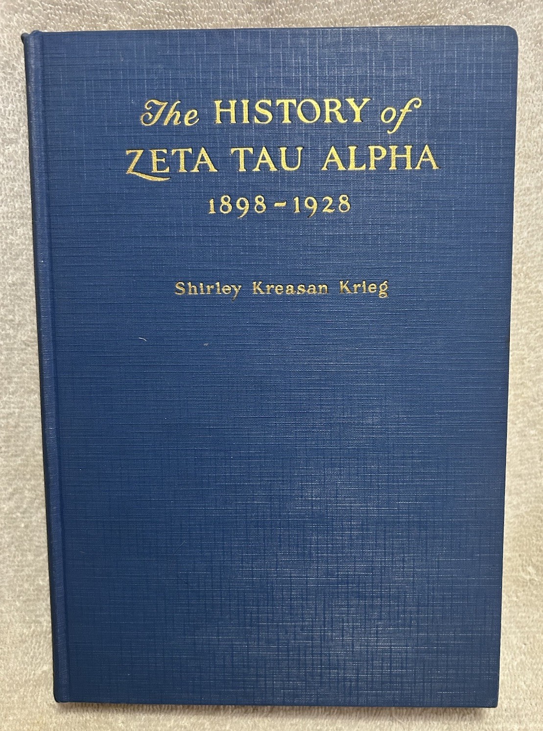 Vtg. Book History Zeta Tau Alpha Sorority 1898-1928 Illustrated 510 Pages Vol. 1