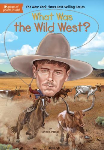 What Was the Wild West? – 9780399544248, Janet B Pascal, paperback