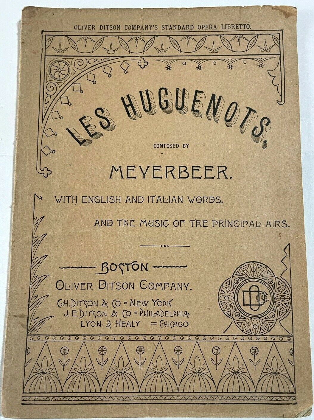 c. 1888 Oliver Ditson Standard Opera Libretto Les Huguenots English Italian