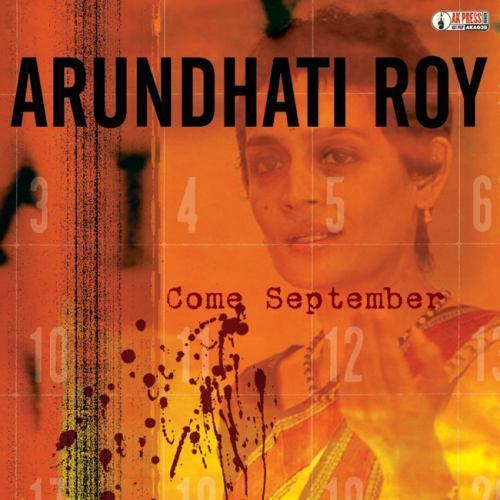 ARUNDHATI ROY Come September CD 2004 AK Press Audio w/Howard Zinn (Sealed)