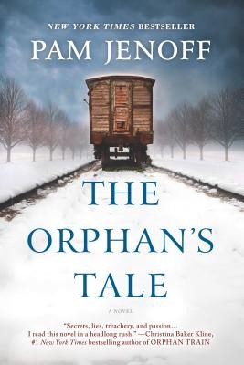 The Orphan’s Tale: A Novel by Jenoff, Pam