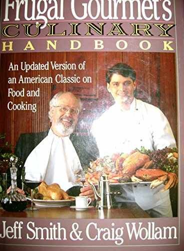 The Frugal Gourmet’s Culinary – Hardcover, by Smith Jeff; Wollam – Acceptable c
