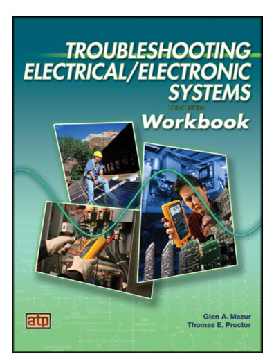 Workbook for Troubleshooting Electrical/Electronic Systems by American Technical