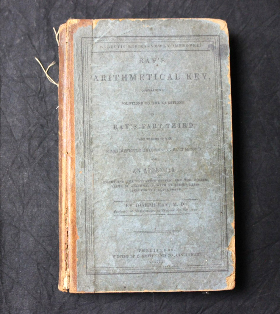 1845 RAY’S ARITHMETICAL KEY: PART THIRD BY JOSEPH RAY, ECLECTIC SERIES