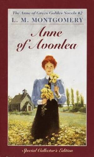 Anne of Avonlea (Anne of Green Gables, Book 2) – Mass Market Paperback – GOOD