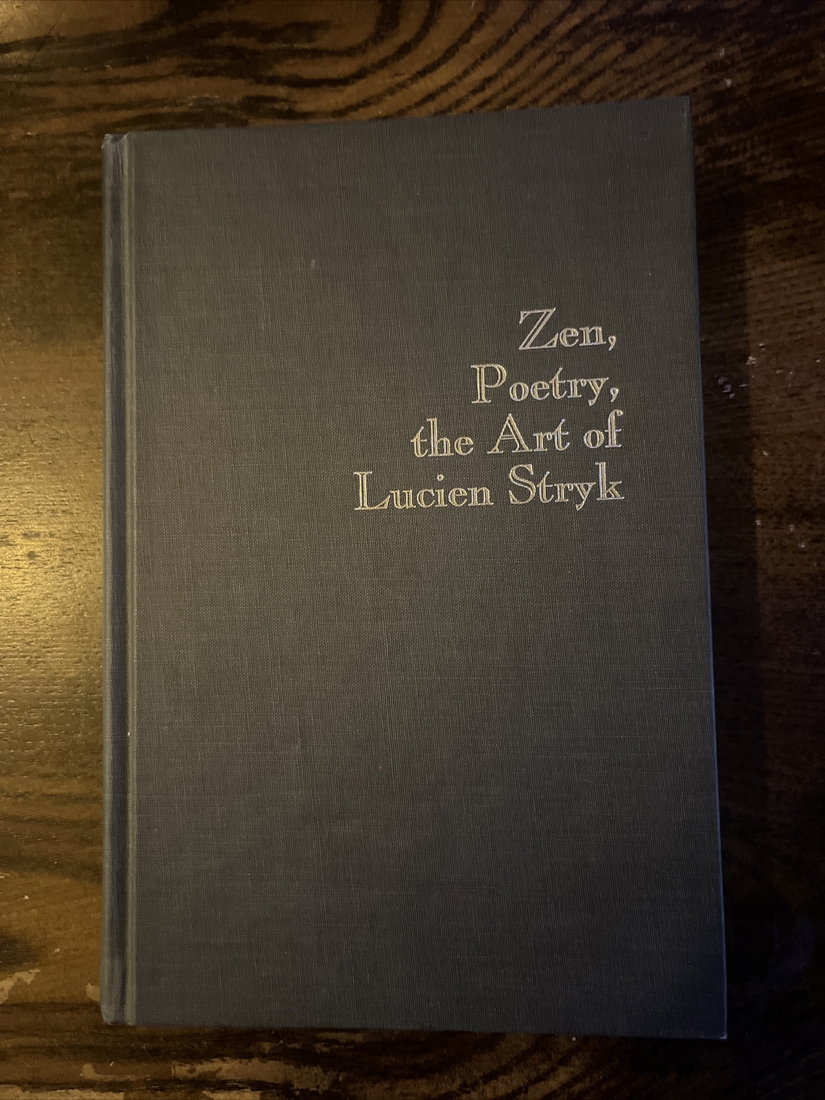 Zen, Poetry, the Art Of Lucien Stryk