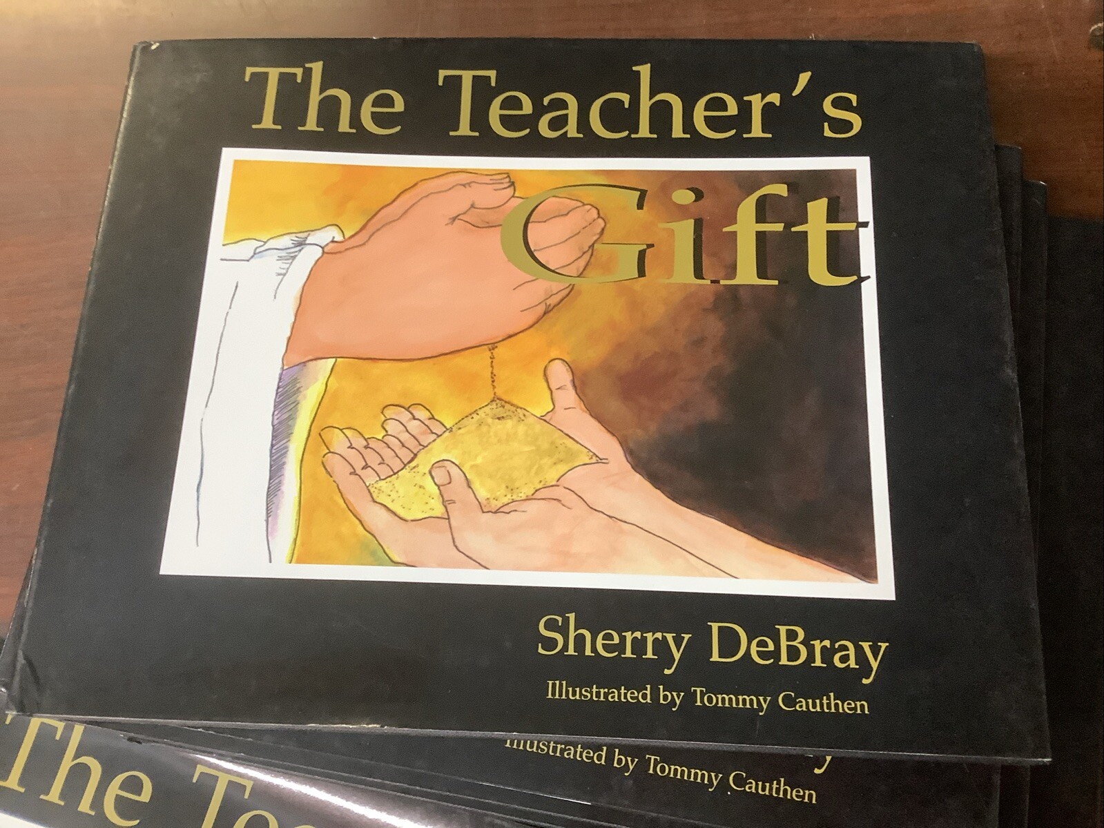 TEACHER’S GIFT, THE By Sherry Debray – Hardcover *Excellent Condition*
