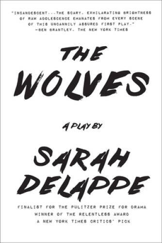 The Wolves: A Play ? Off-Broadway Edition – Paperback – VERY GOOD