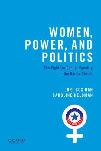 Women, Power, and Politics: The Fight for Gender Equality in the United States,