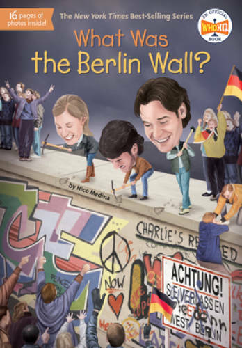 What Was the Berlin Wall? – Paperback By Medina, Nico – GOOD