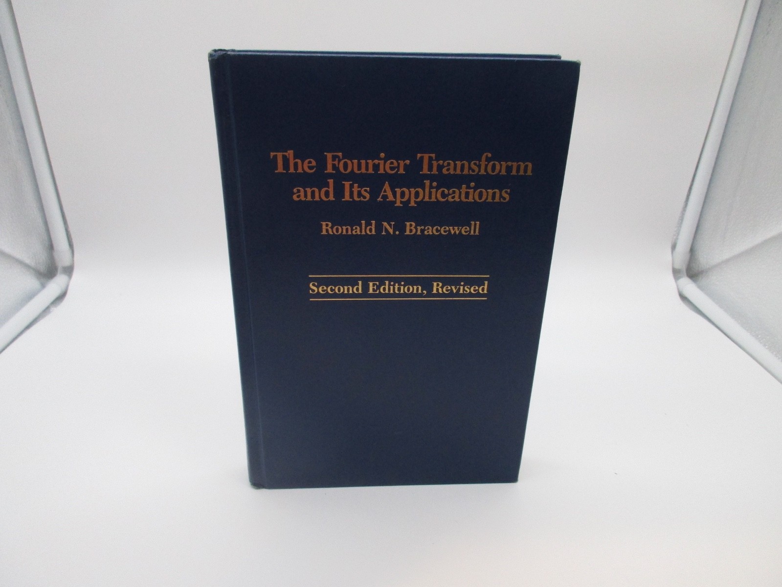 The Fourier Transform and Its Applications; 2nd Edition Rev, Ronald N. Bracewell