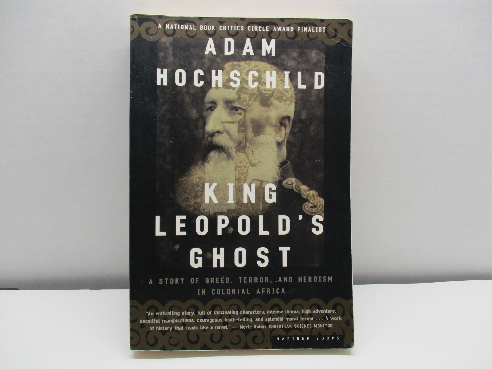 King Leopold’s Ghost: A Story of Greed, Terror, Adam Hochschild Mariner Books