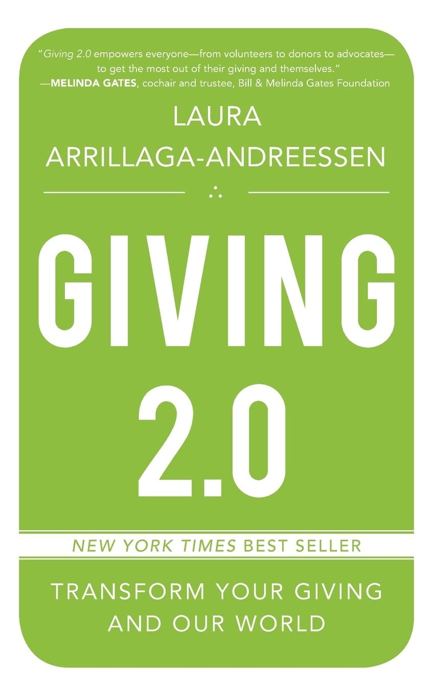 Giving 2.0: Transform Your Giving and Our World – hardcover Arrillaga-Andree…