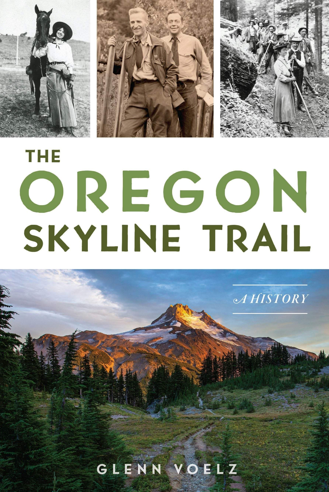 NEW The History Press The Oregon Skyline Trail, OR 9781467157056 Trade Paperbac