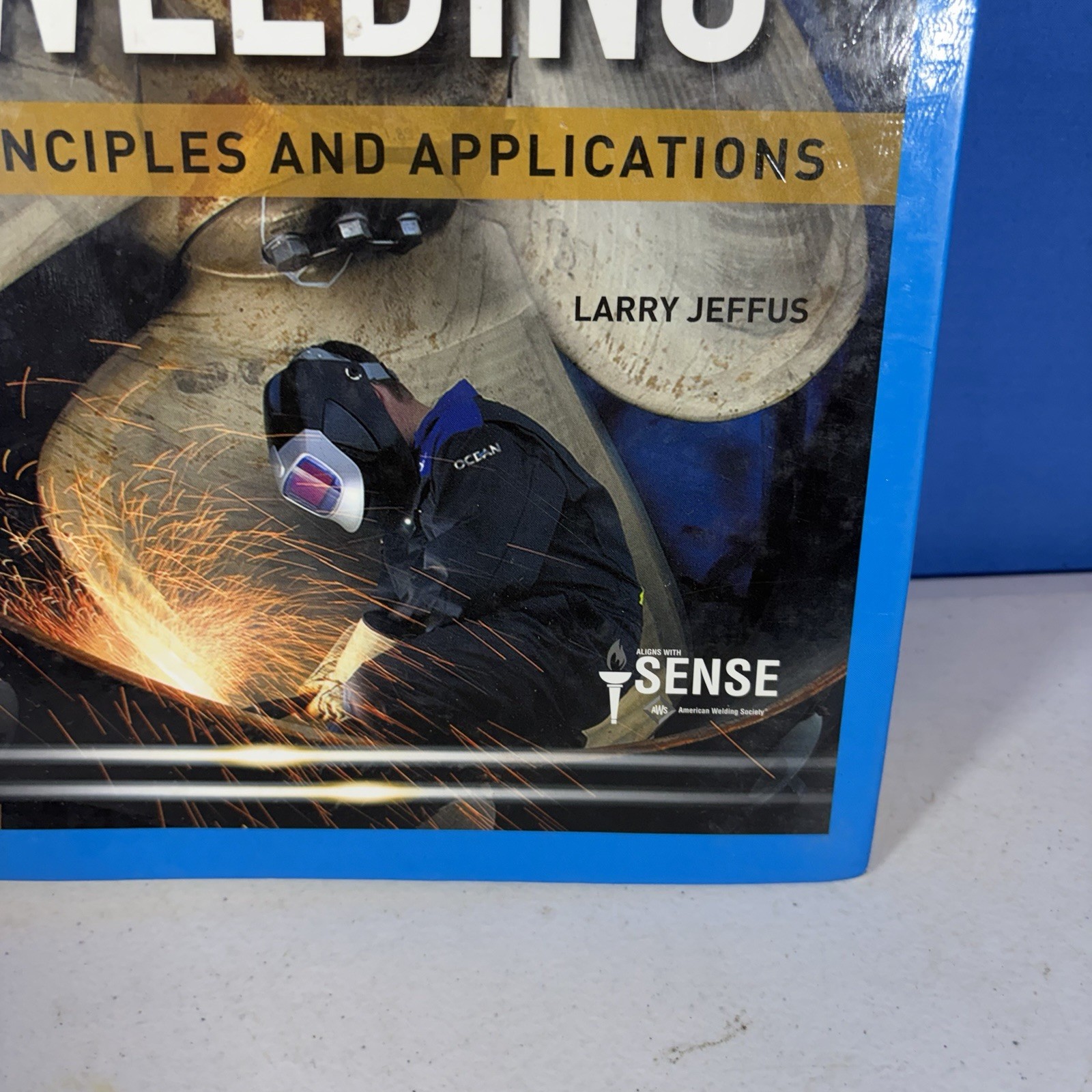 Welding: Principles and Applications 9th Edition Hardcover Jeffus, Larry