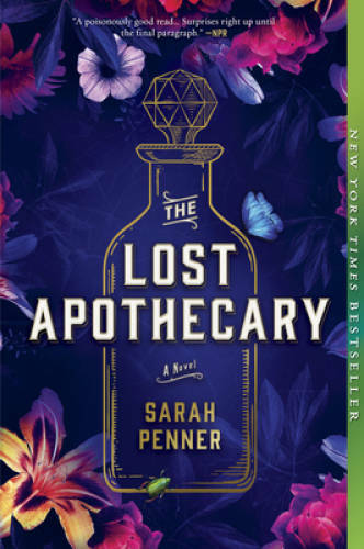 The Lost Apothecary: A Novel – Paperback By Penner, Sarah – GOOD