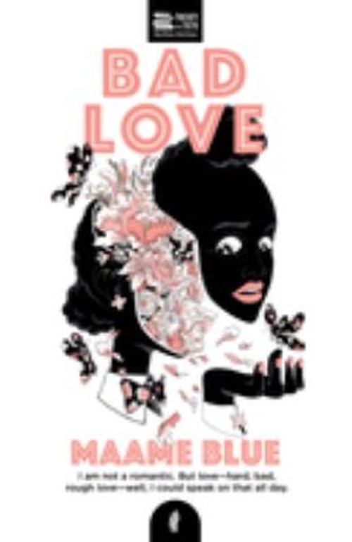 Bad Love Paperback Maame Blue