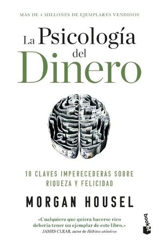 Morgan Housel La Psicología del Dinero: 18 Claves Imperecederas Sobr (Paperback)