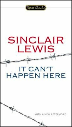 It Can’t Happen Here by Sinclair Lewis: New