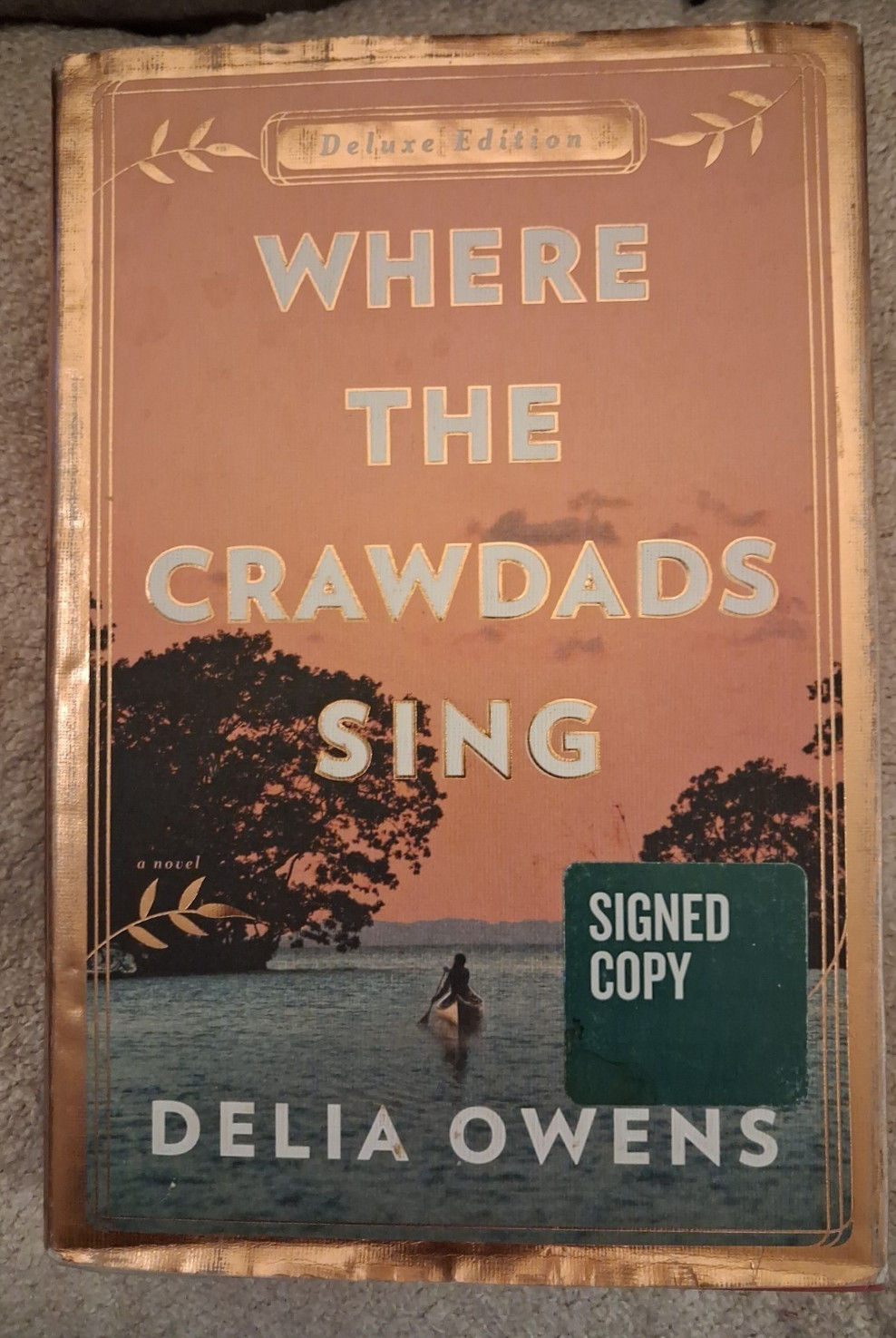 Signed Delia Owens Where the Crawdads Sing Deluxe Edition 1st Printing Hardcover