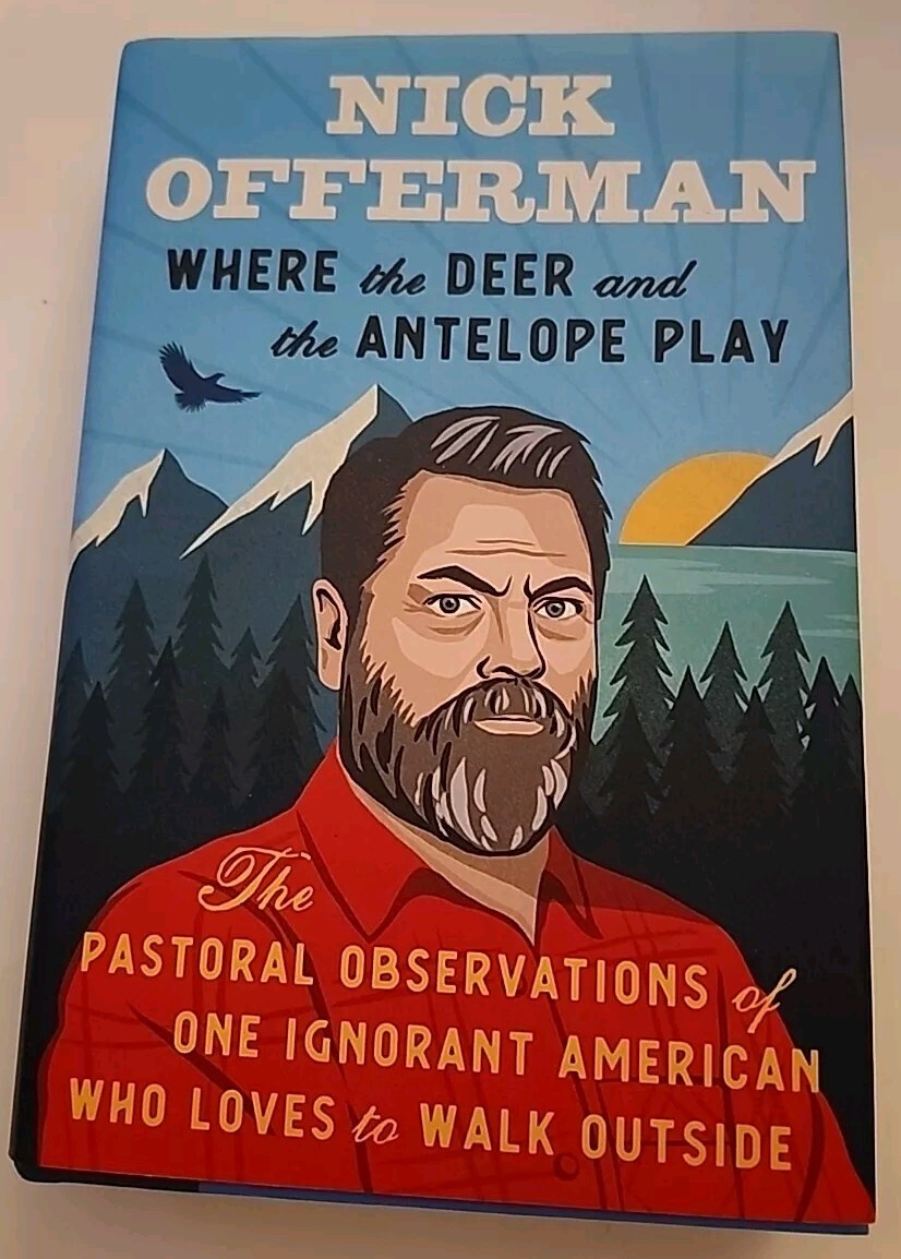 Signed -Where the Deer and the Antelope Play : The Pastoral Observations of One.