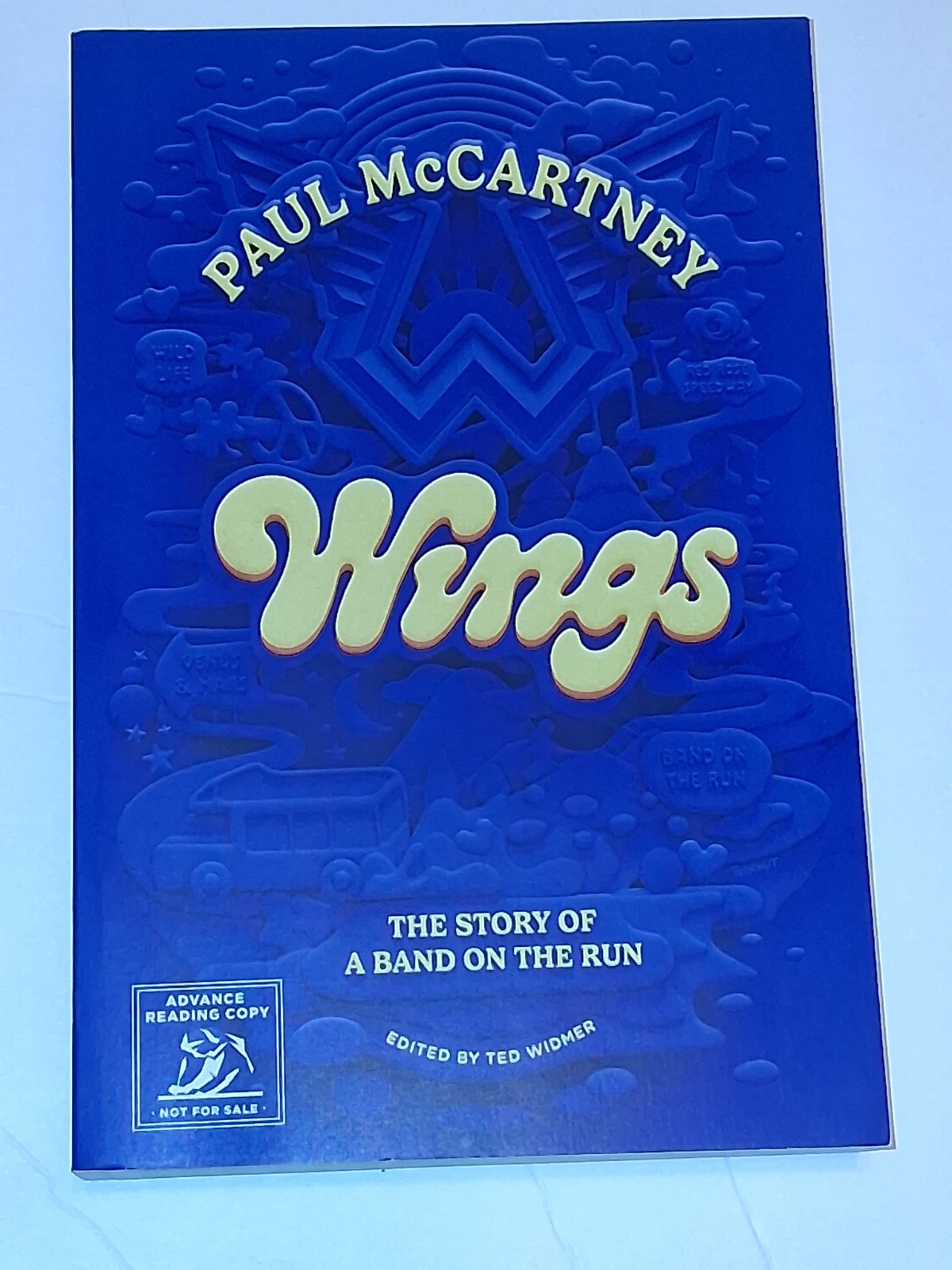 Paul McCartney Wings The Story of a Band on the Run Advanced Reading Copy Proofs
