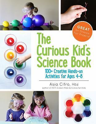 The Curious Kid’s Science Book: 100+ Creat- 9781943147007, Asia Citro, paperback