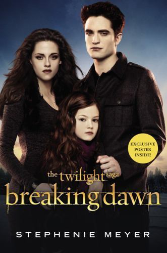 Breaking Dawn (The Twilight Saga, Book 4) by Stephenie Meyer