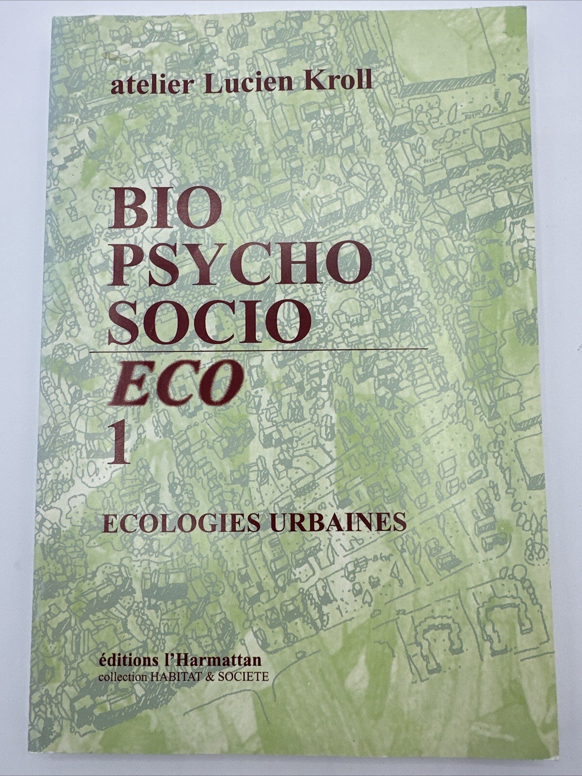Bio Psycho Socio Eco French Urban Ecologies Urbaines 1996 Paperback 240 Pages