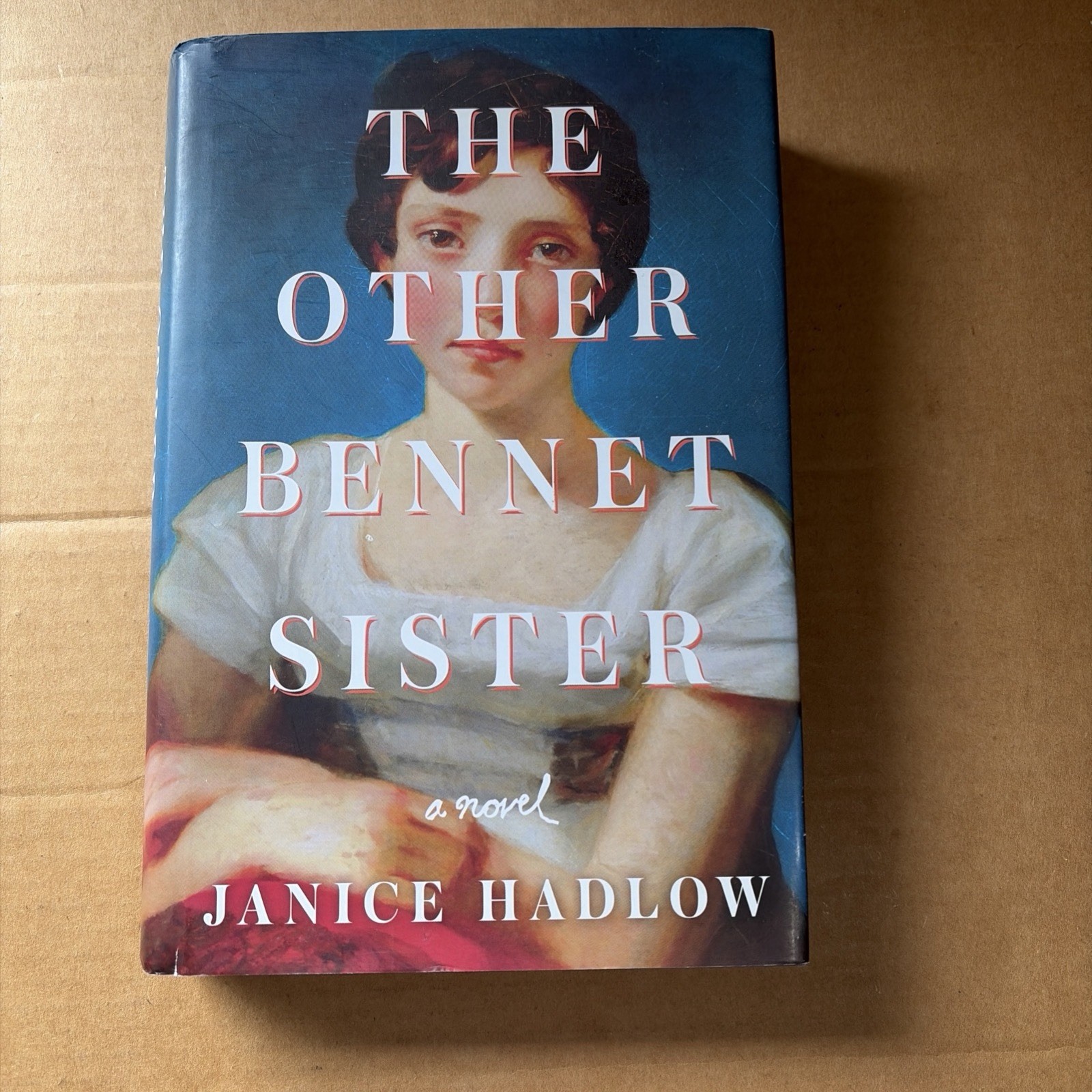 The Other Bennet Sister: A Novel/ Hard Cover By Janice Hadlow