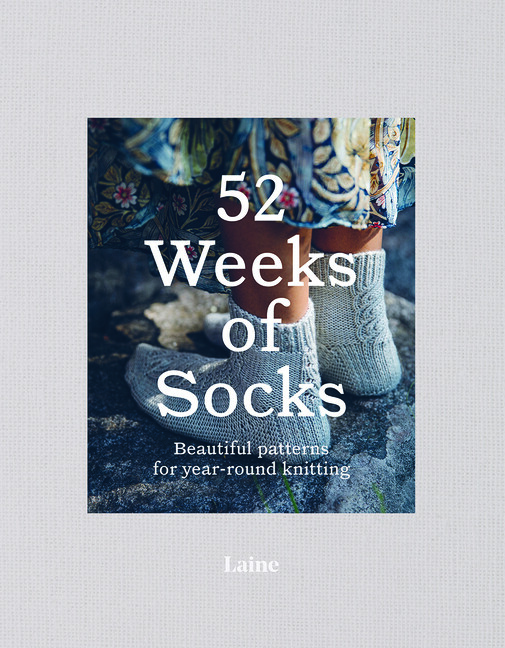 52 Weeks Of Socks: Beautiful Patterns For Year-Round Knitting