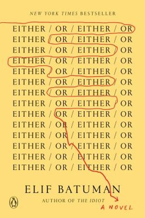 Either/or : A Novel Paperback Elif Batuman