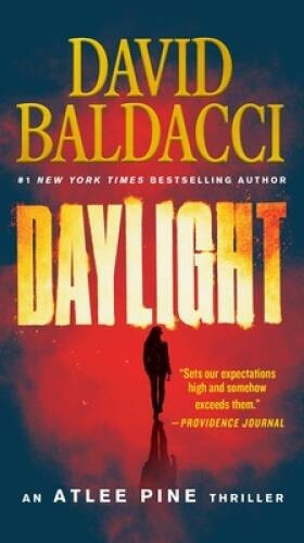 Daylight (An Atlee Pine Thriller, 3) – Hardcover By Baldacci, David – GOOD