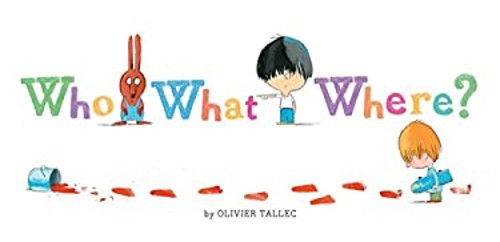 Who What Where? Hardcover