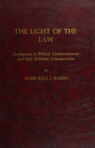 The Light of the Law SIGNED Rabbi Saul J. Kassin