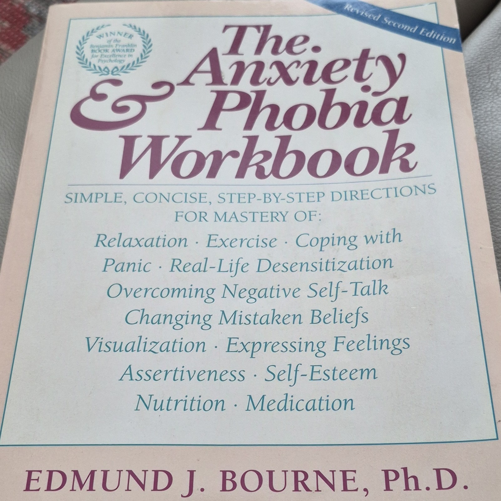 The Anxiety & Phobia Workbook by Edmund J. Bourne Ph.D. Paperback Revised 2nd E…