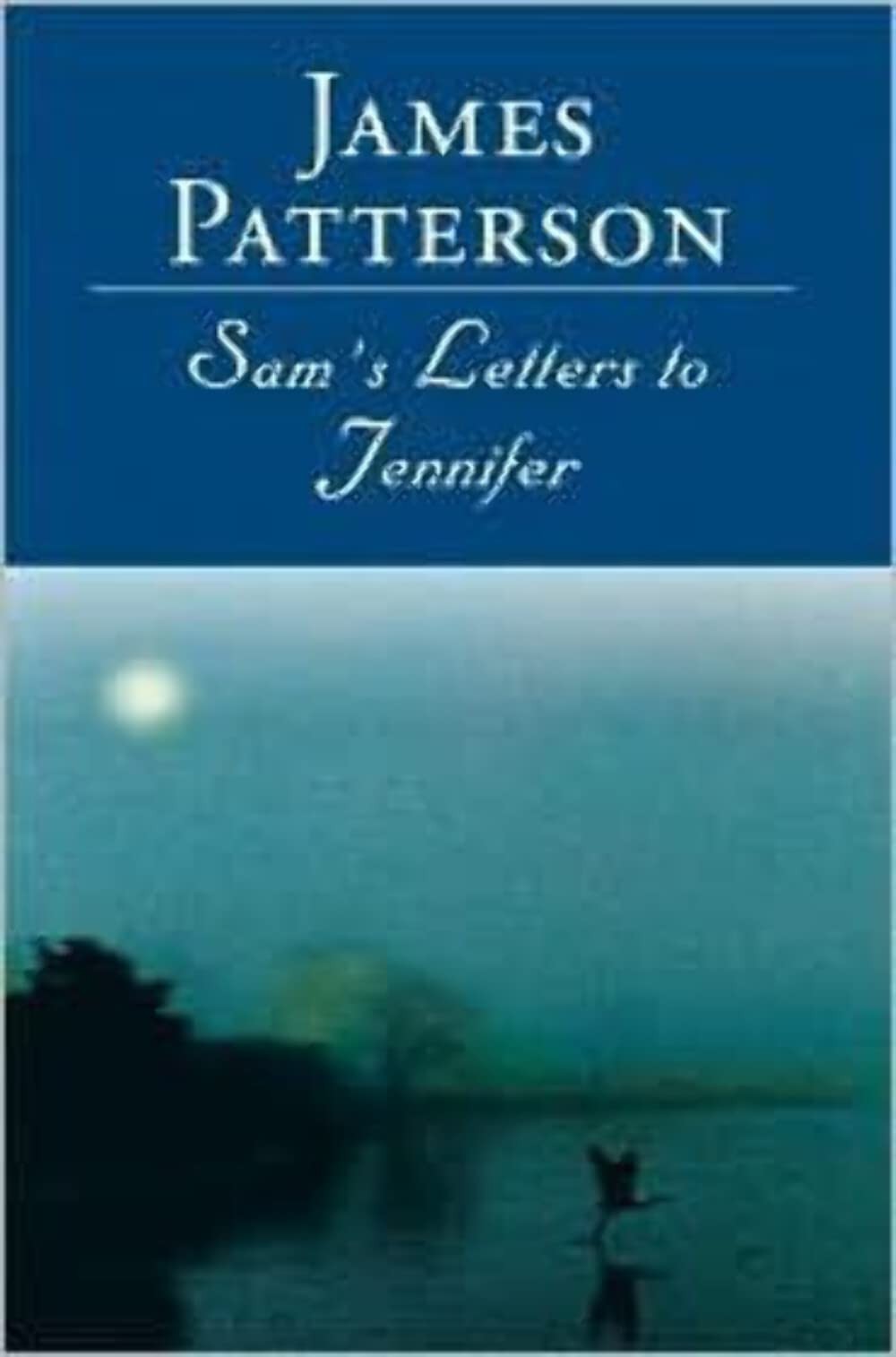 Sam’s Letters to Jennifer