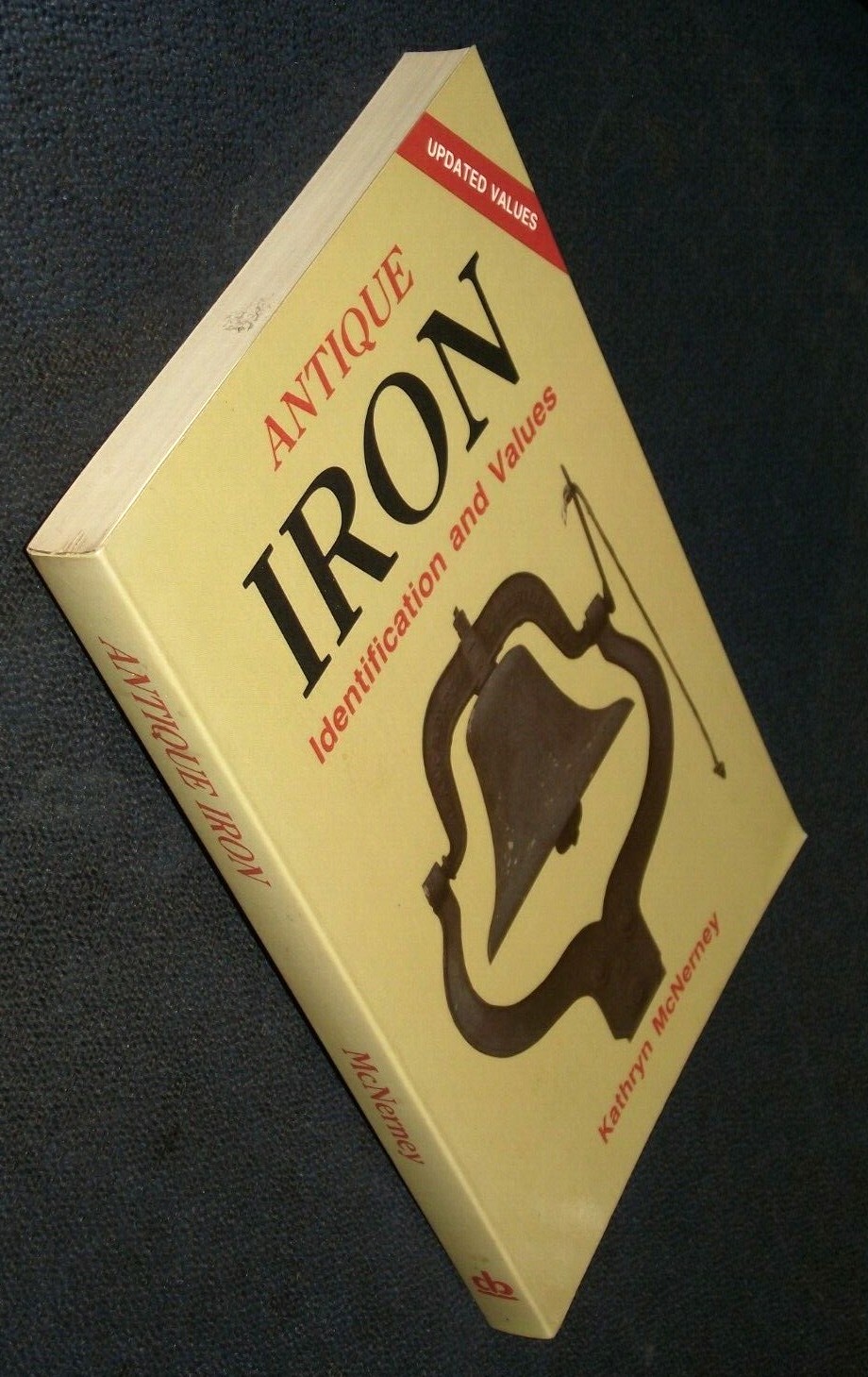 Antique Iron by Kathryn McNerney 1986 Updated UK-Trade Paper B&W Illustrated Ed