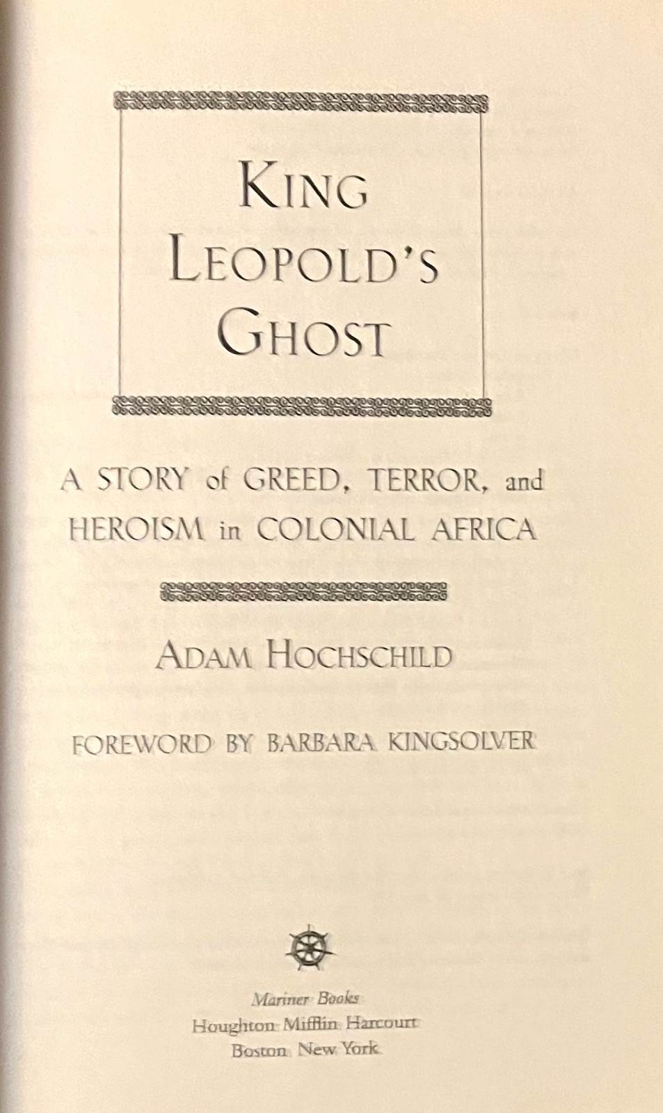 KING LEOPOLD’S GHOST-Greed, Terror, Heroism-Colonial Africa-Hochschild-NEW 2nd!