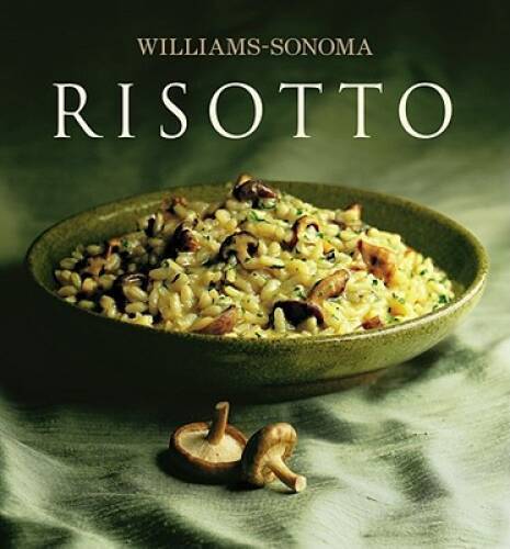 Williams-Sonoma Collection: Risotto – Hardcover – VERY GOOD