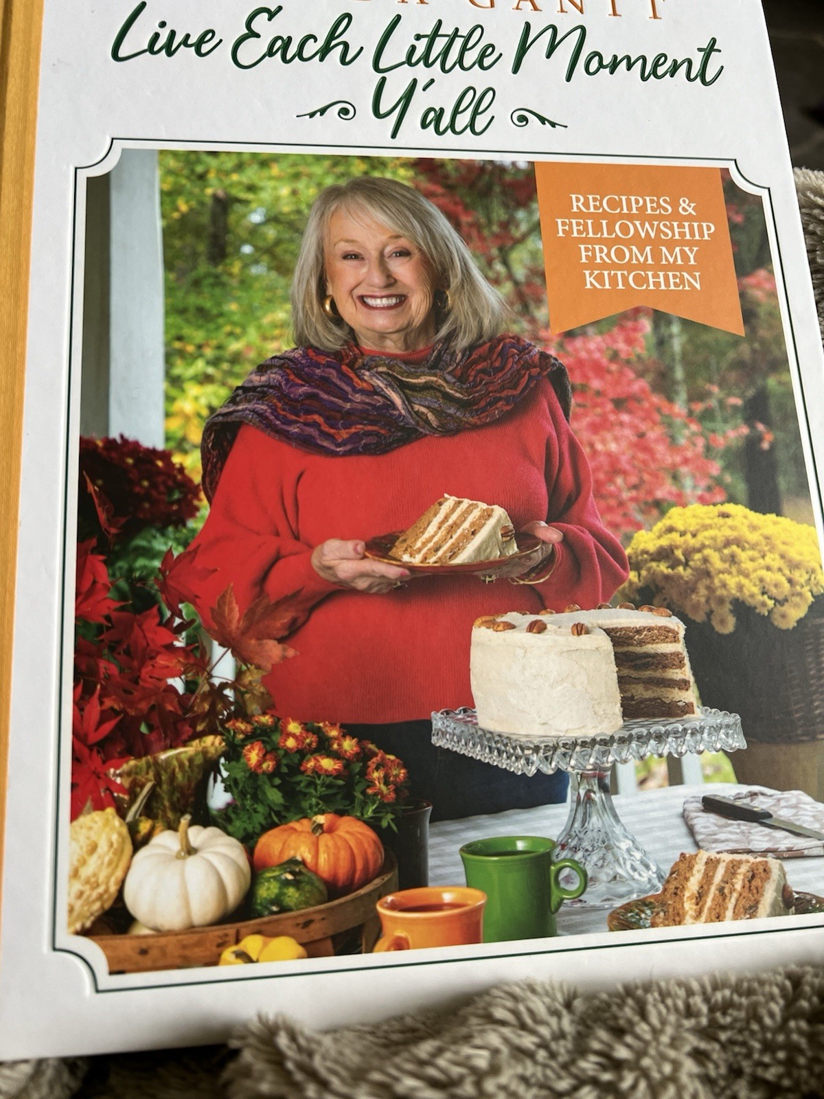 Brenda Gantt’s Third Cookbook Love Each Little Moment Y’all