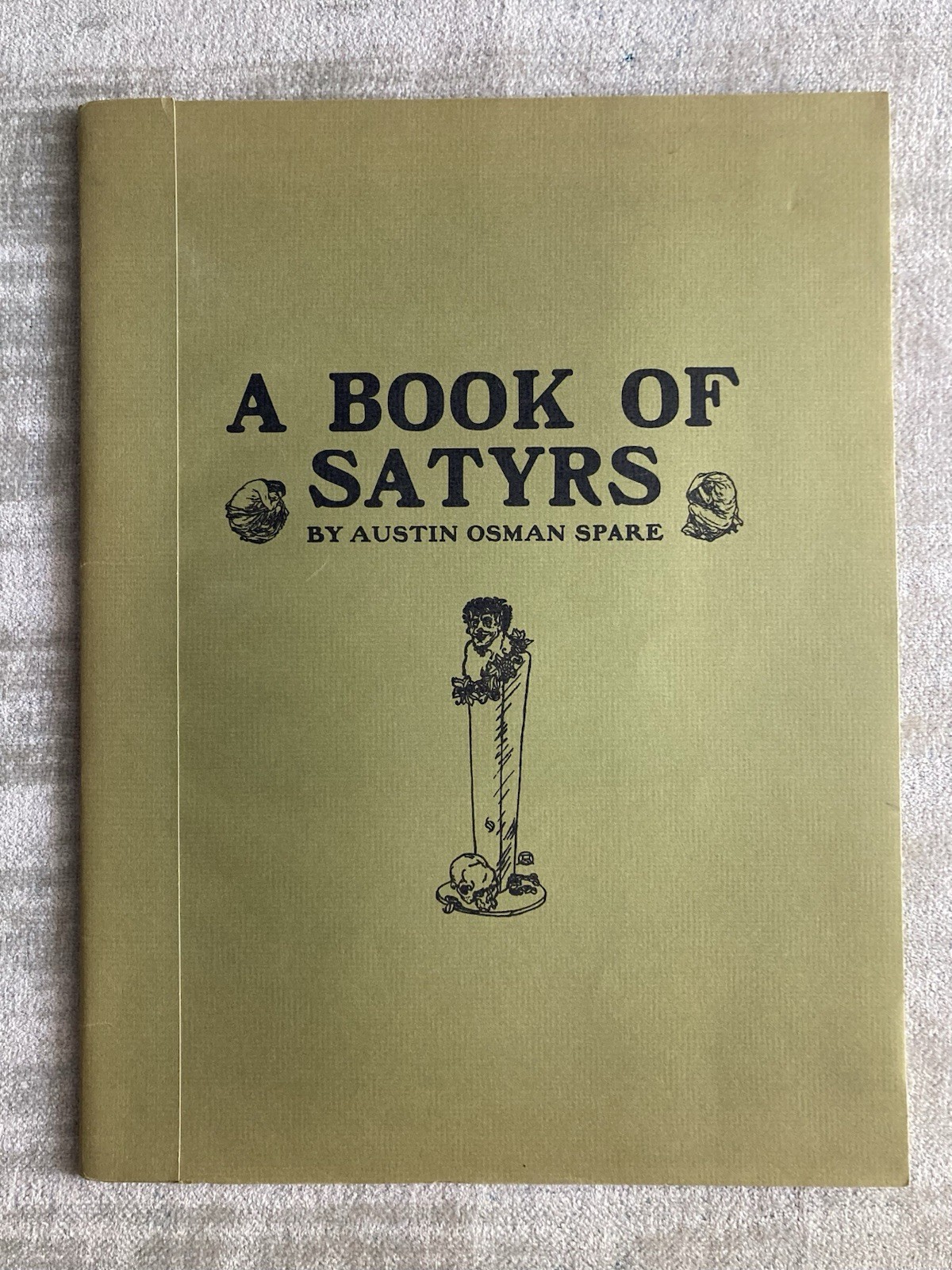 Austin Osman Spare, A Book Of Satyrs, Large Folio, Limited Ed., 1979, VG+