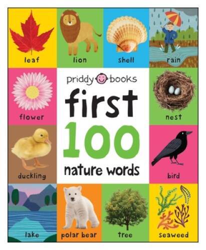 First 100 Padded: Nature Words – Board book By Priddy, Roger – VERY GOOD