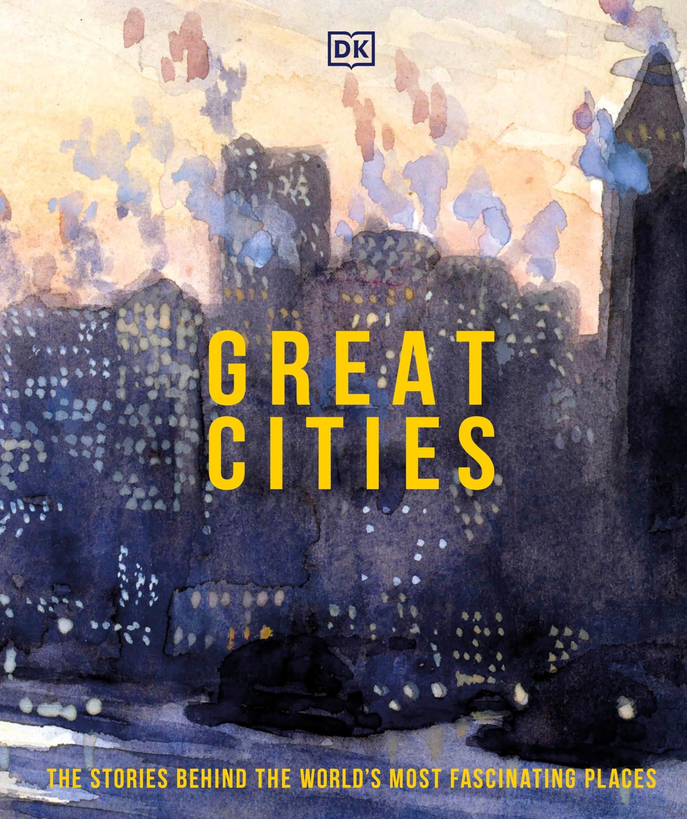 Great Cities: The stories behind the world’s most fascinating places (DK His…