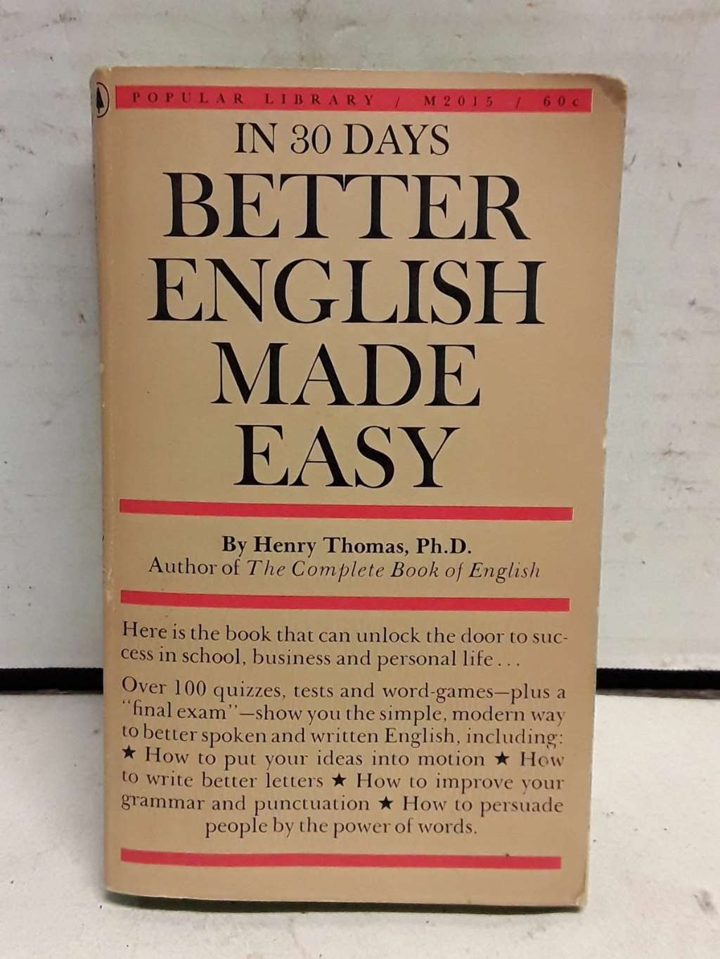 In 30 Days, Better English Made Easy (The Henry Thomas Method)