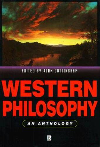 Western Philosophy: An Anthology (Blackwell Philosophy Anthologies) – GOOD