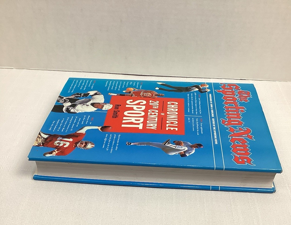 The Sporting News : Chronicle of Twentieth Century Sport by Ron Smith 1900s-1992