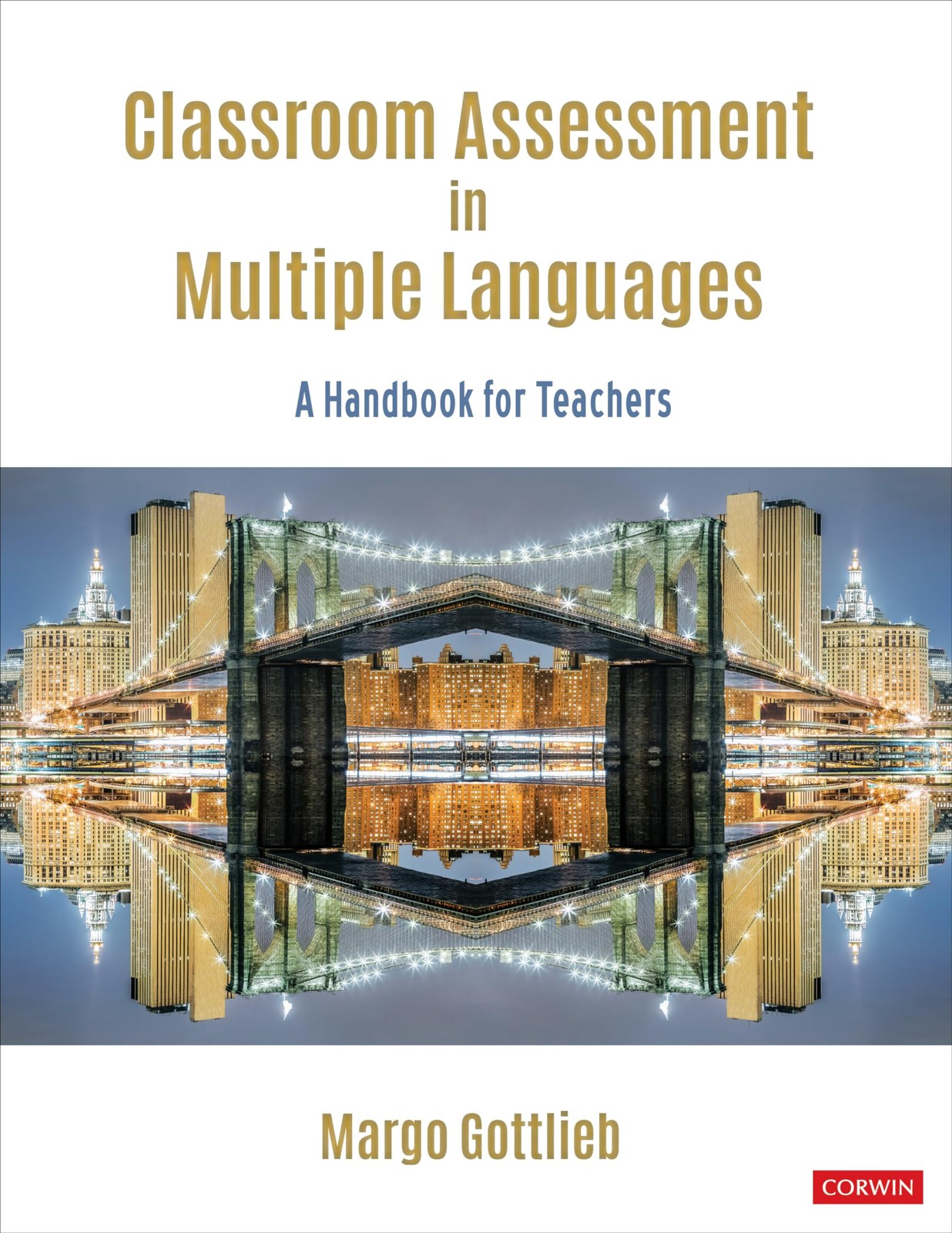 Classroom Assessment in Multiple Languages: A Handbook for Teachers – paperb…